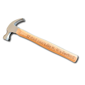 If Dad Can't Fix It 🔧🔨 - Engraved Hammer