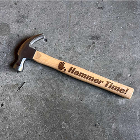 Stop, Hammer Time! ✋🔨 - Engraved Hammer