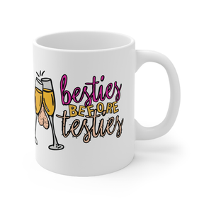 Besties Before Testies 👭🥰 – Coffee Mug