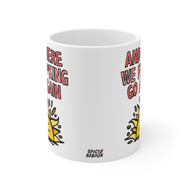 Here We Go Again 🌞🥱 – Coffee Mug