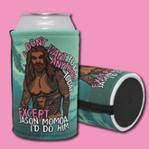 I'd Do Jason Momoa 🐟 - Stubby Holder