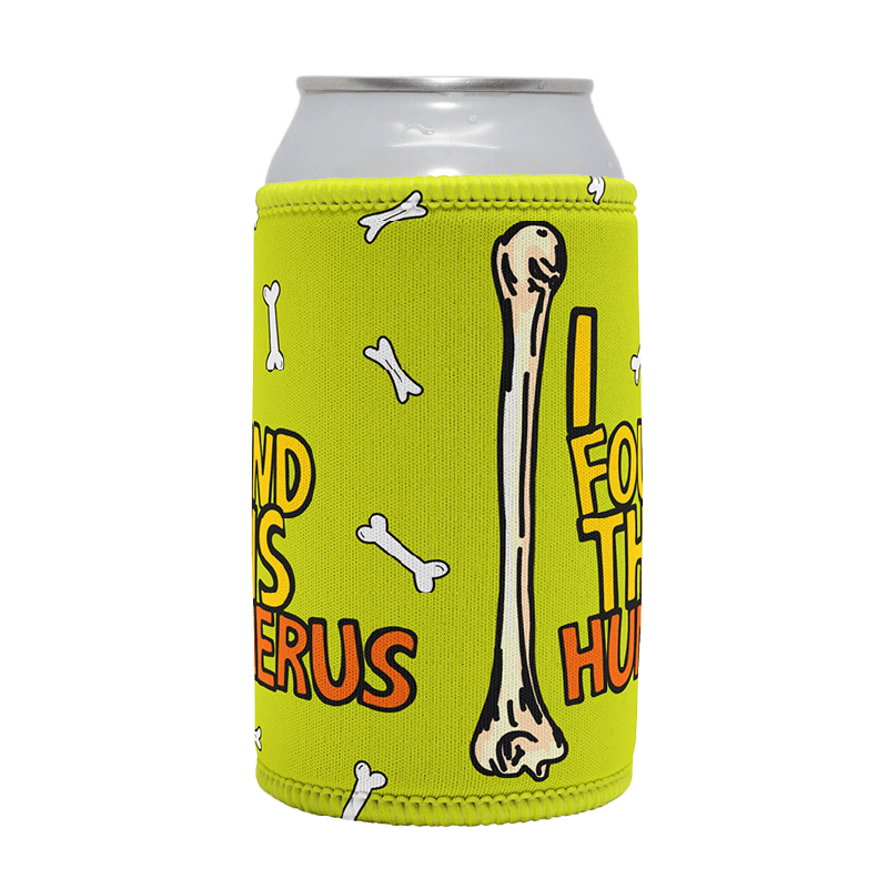 I Found This Humerus 🦴 – Stubby Holder