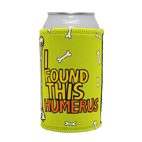 I Found This Humerus 🦴 – Stubby Holder