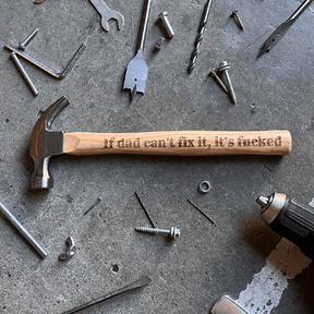 If Dad Can't Fix It 🔧🔨 - Engraved Hammer