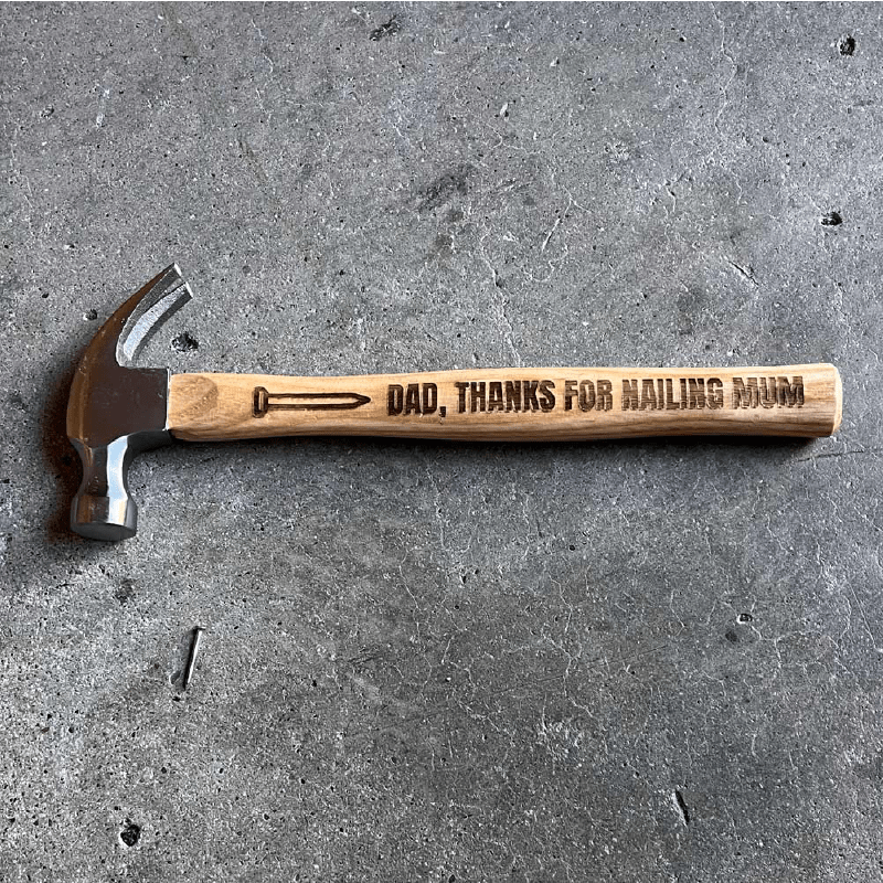 Thanks for Nailing Mum 😉🔨 - Engraved Hammer