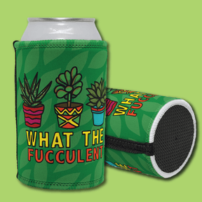 What The Fucculent 🌵 – Stubby Holder