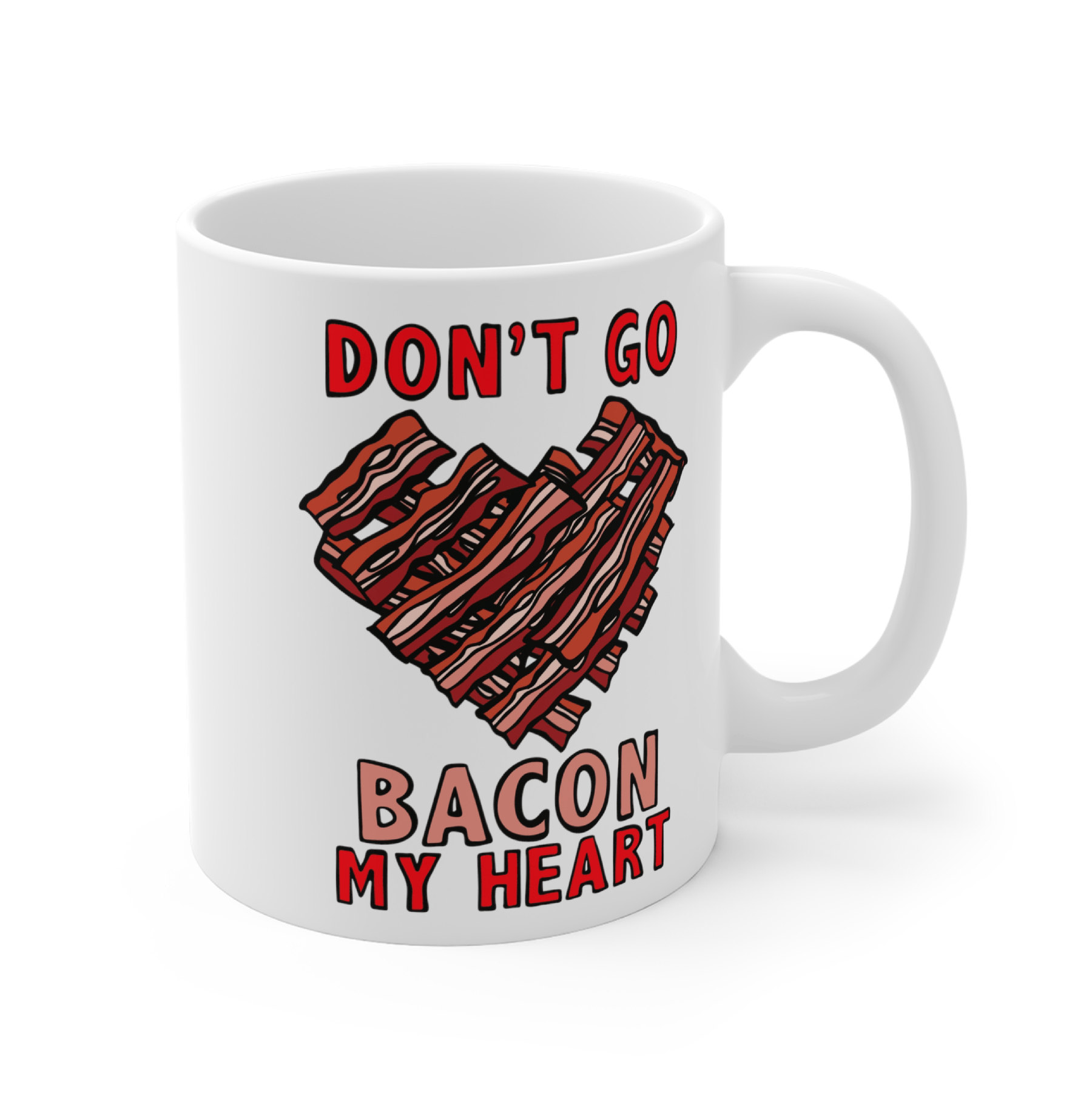 Bacon My Heart 🥓❤️- Coffee Mug