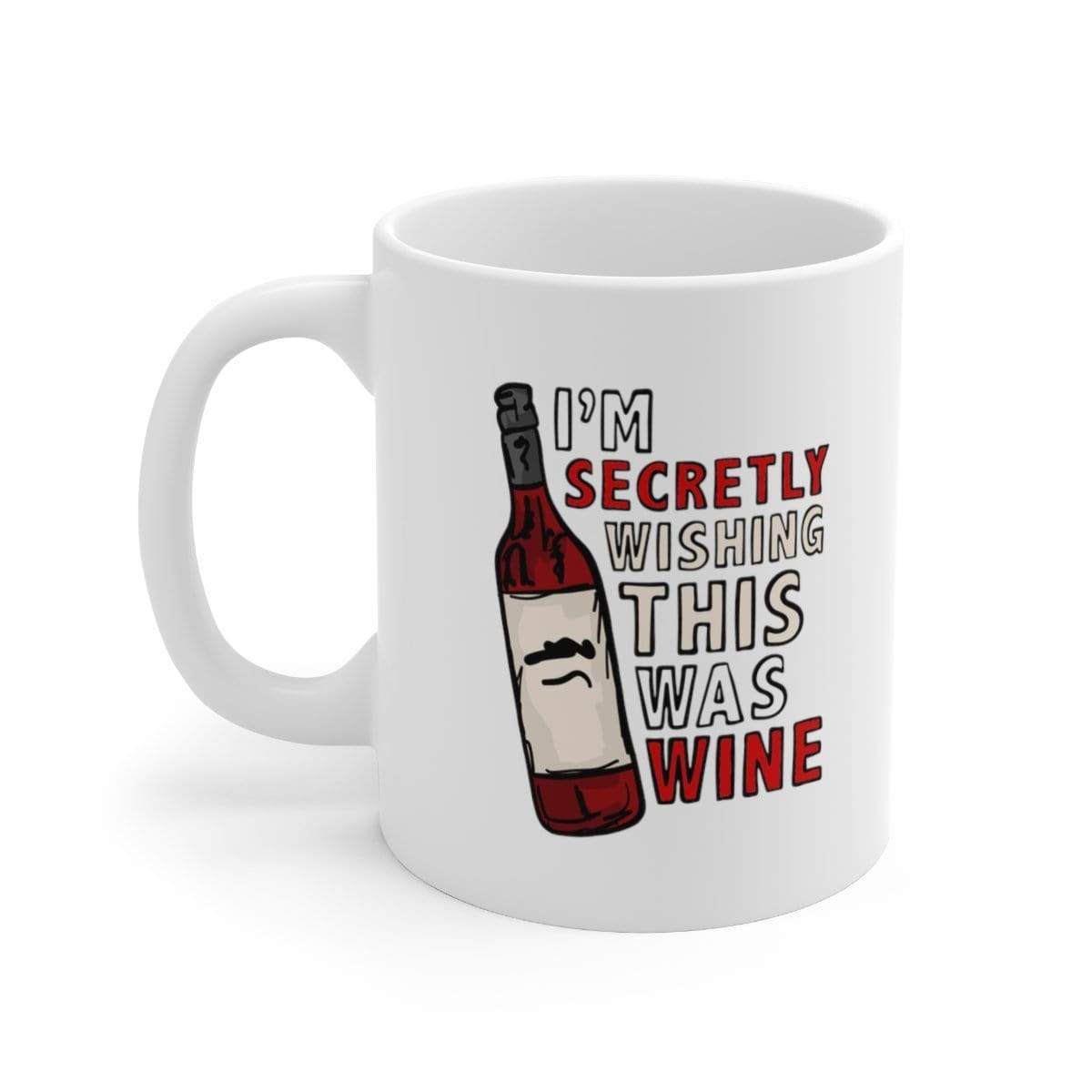 I Wish This Was Wine 🍷 - Coffee Mug