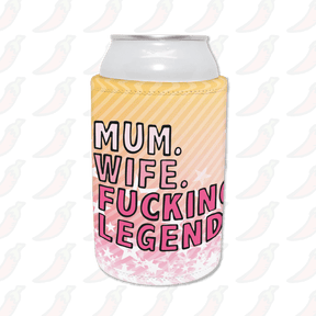 Mum. Wife. Legend 🏅 - Stubby Holder