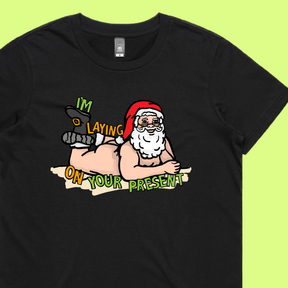 Santa’s Present 🎅🎄- Women's T Shirt