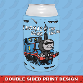 Thomas The Dank Engine 🚂 - Stubby Holder